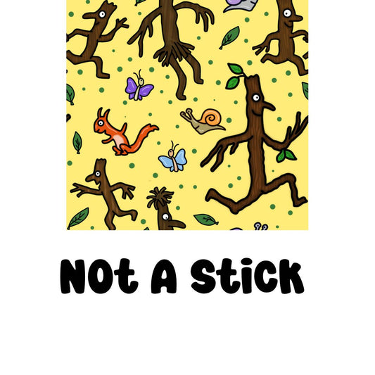 Not A Stick